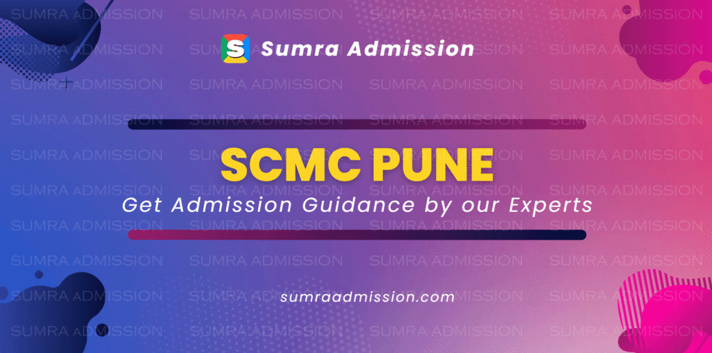 Direct Admission in SCMC Pune